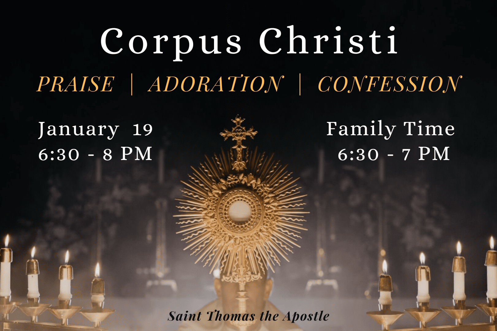 Corpus Christi Night – St. Thomas the Apostle